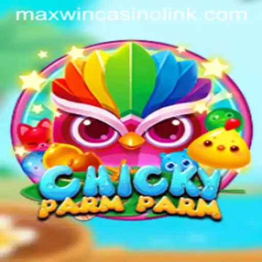 Discover the Exciting World of ChickyParmParm at Maxwin Casino