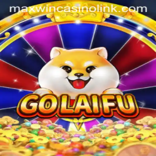 Exploring the Exciting World of GoLaiFu and the Maxwin Casino Link