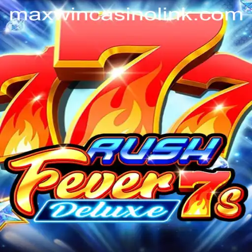 Exploring the Thrills of RushFever7sDeluxe: Your Guide to Winning Big