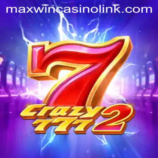 Discover the Thrilling World of Crazy7772: Your Ultimate Casino Game Guide